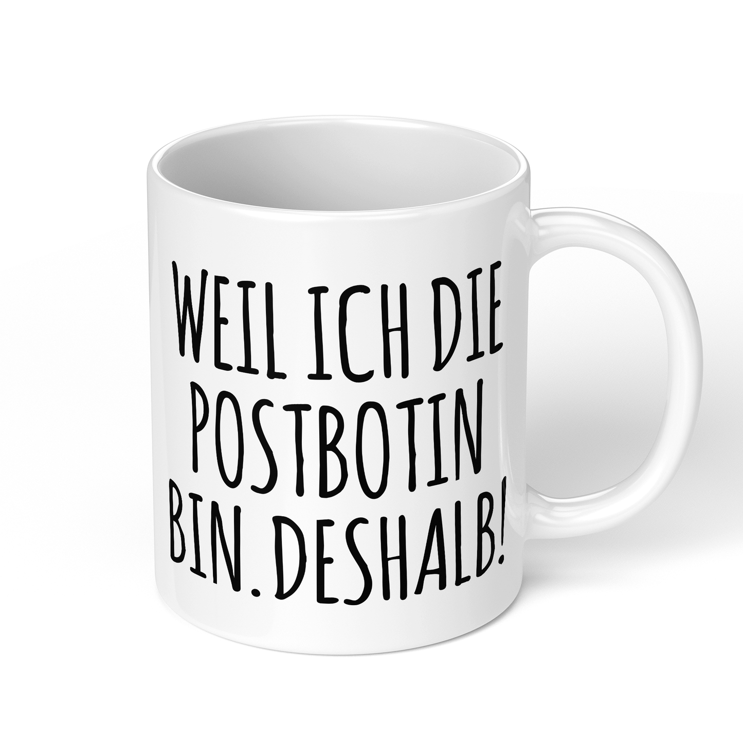CupHaven® Postbote Tasse - Weil ich die Postbotin bin. Deshalb! - Geschenk für Postboten und Postbotinnen