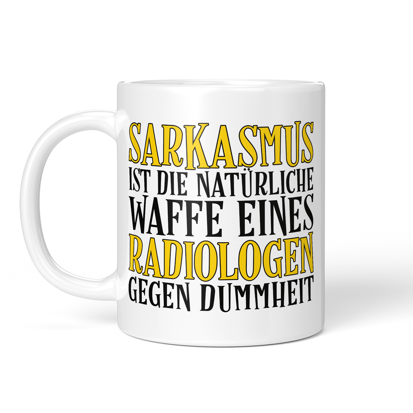 CupHaven® Radiologie Tasse - Sarkasmus eines Radiologen - Geschenk für Radiologen und Radiologinnen