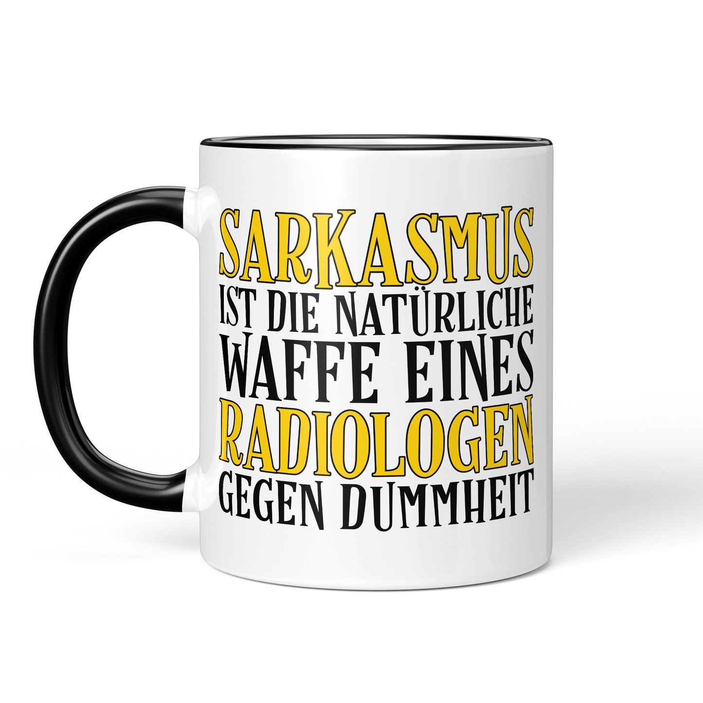 CupHaven® Radiologie Tasse - Sarkasmus eines Radiologen - Geschenk für Radiologen und Radiologinnen