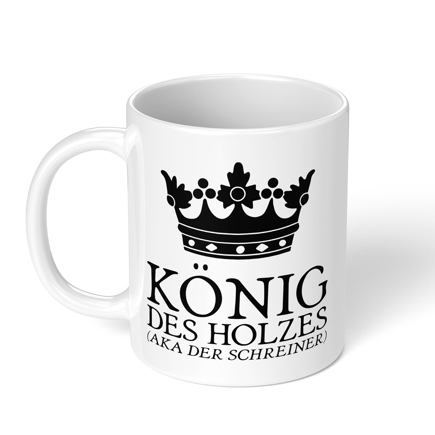 CupHaven® Schreiner Tasse - König des Holzes (aka der Schreiner) - Geschenk für Schreiner und Schreinerinnen