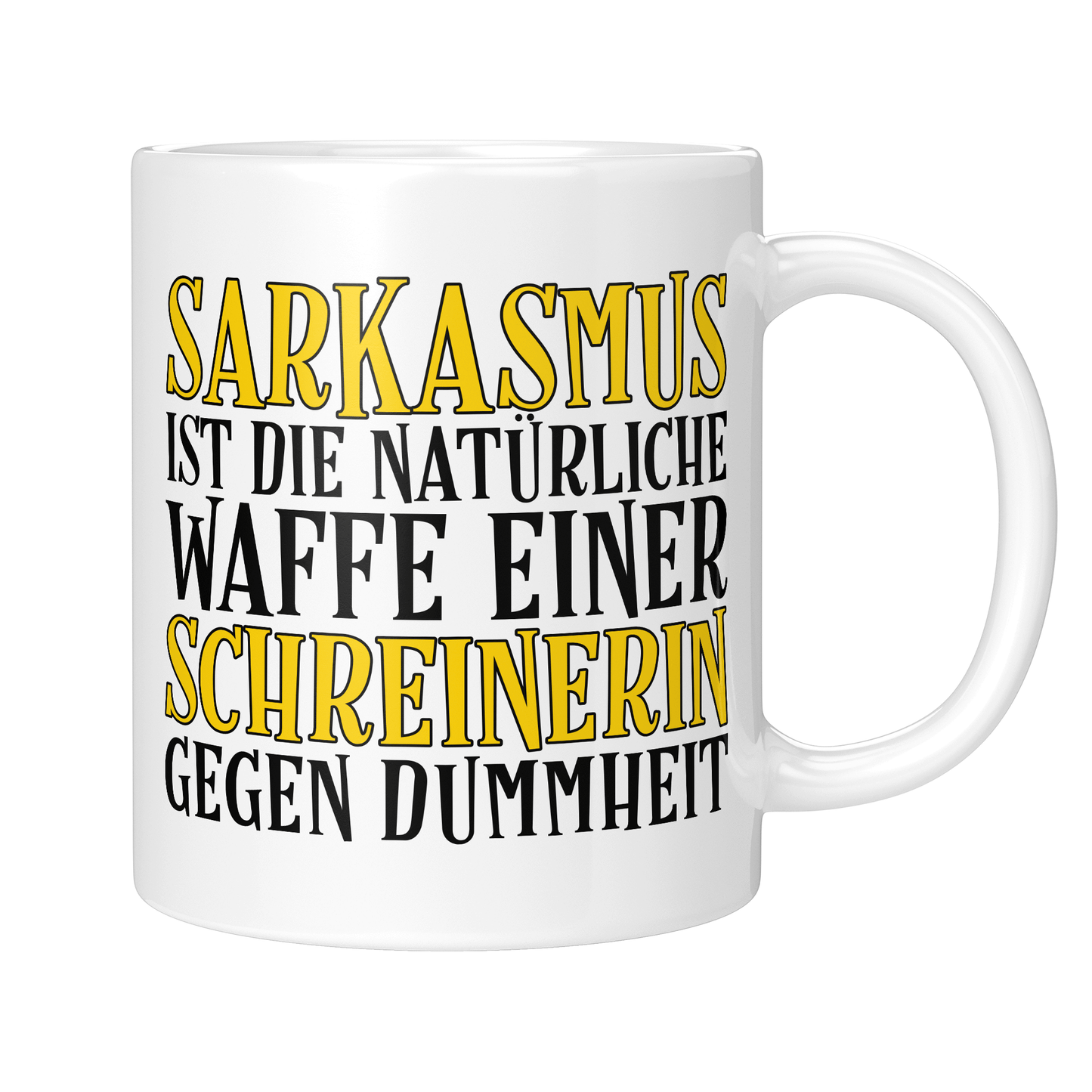 CupHaven® Schreiner Tasse - Sarkasmus einer Schreinerin - Geschenk für Schreiner und Schreinerinnen