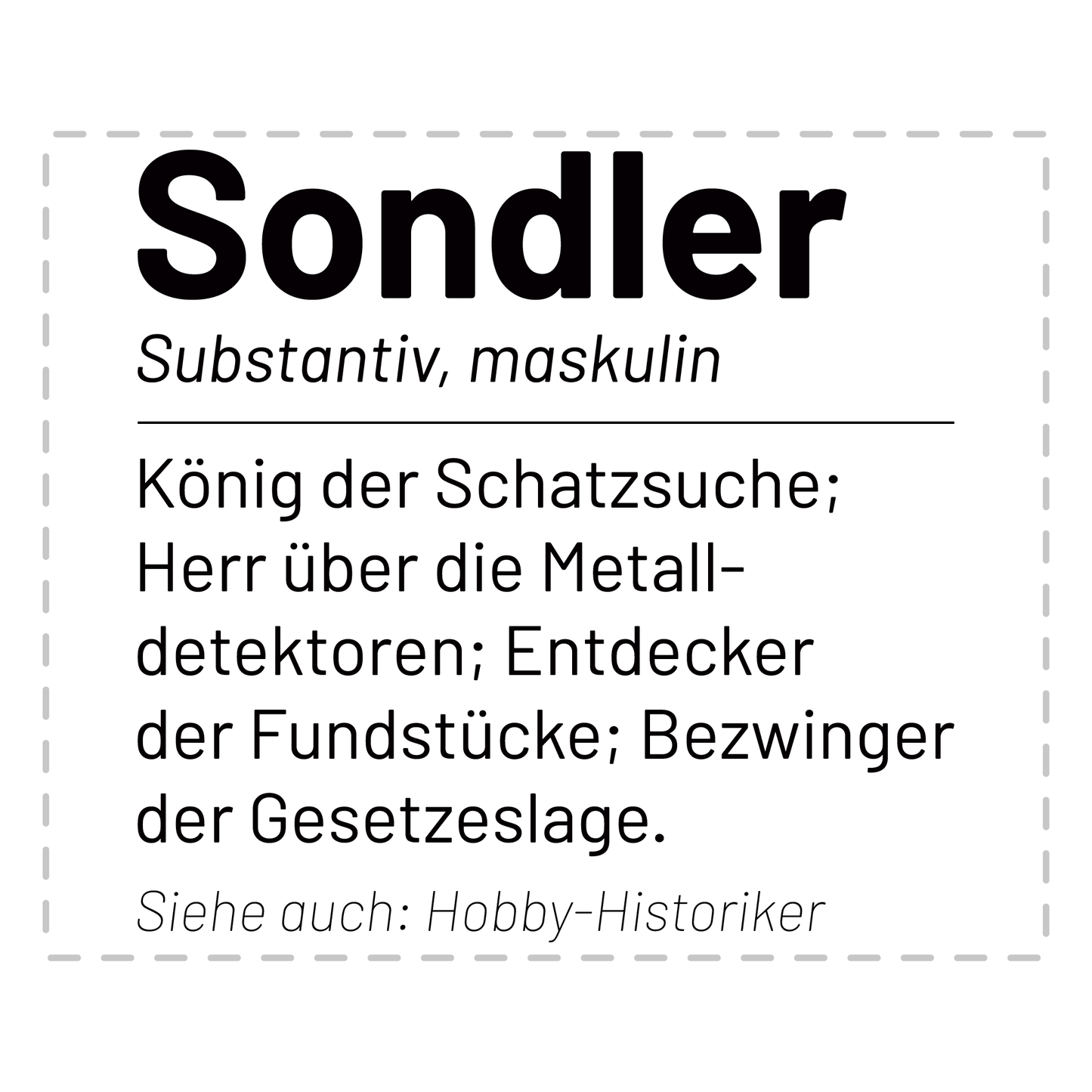 Sondler Tasse - Wörterbucheintrag: Sondler (Sondeln, Sondengänger, Geschenk)
