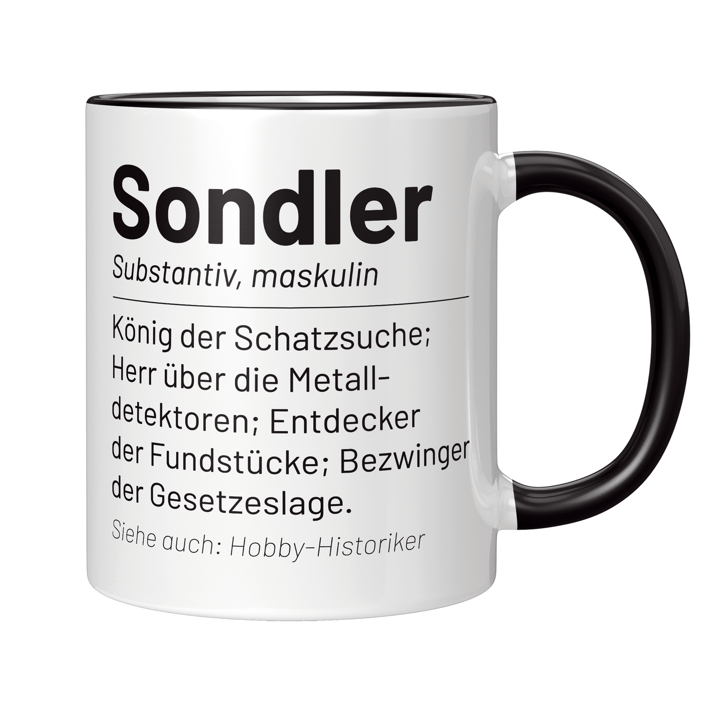 Sondler Tasse - Wörterbucheintrag: Sondler (Sondeln, Sondengänger, Geschenk)