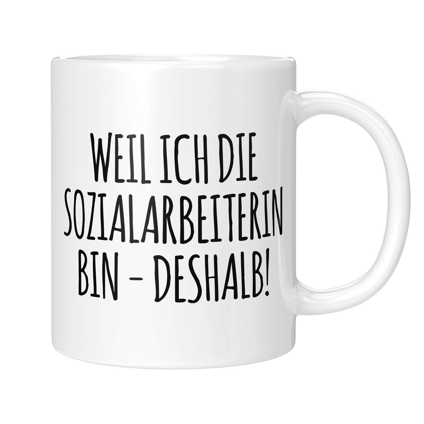 CupHaven® Sozialarbeiter Tasse - Weil ich die Sozialarbeiterin bin - Deshalb! - Geschenk für Sozialarbeiter und Sozialarbeiterinnen