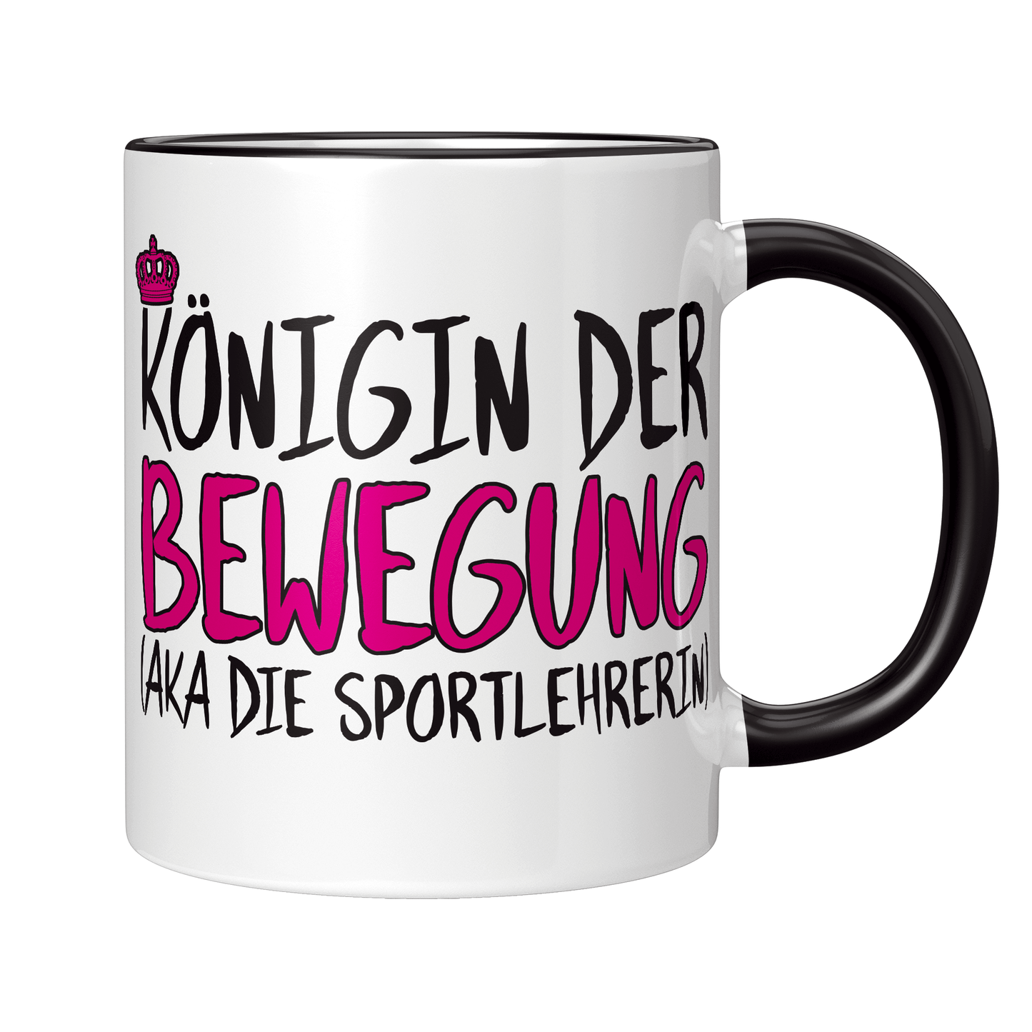 Sportlehrer Tasse - Königin der Bewegung aka die Sportlehrerin (Sport, Lehrer, Geschenk)
