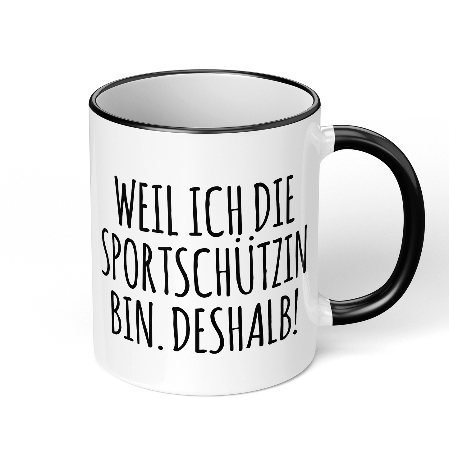 CupHaven® Sportschütze Tasse - Weil ich die Sportschützin bin. Deshalb! - Geschenk für Sportschützen und Sportschützinnen