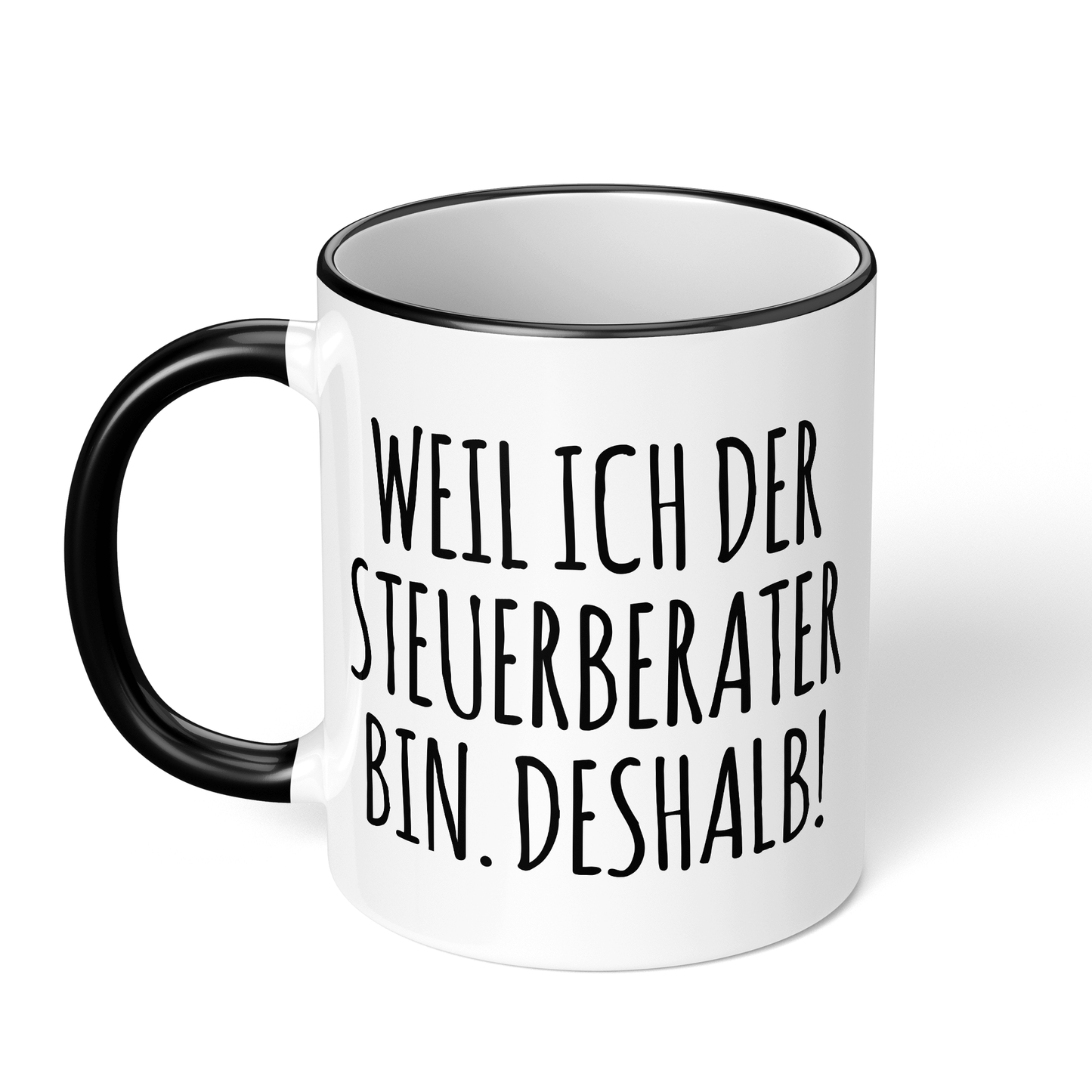 CupHaven® Steuerberater Tasse - Weil ich der Steuerberater bin. Deshalb! - Geschenk für Steuerberater und Steuerberaterinnen