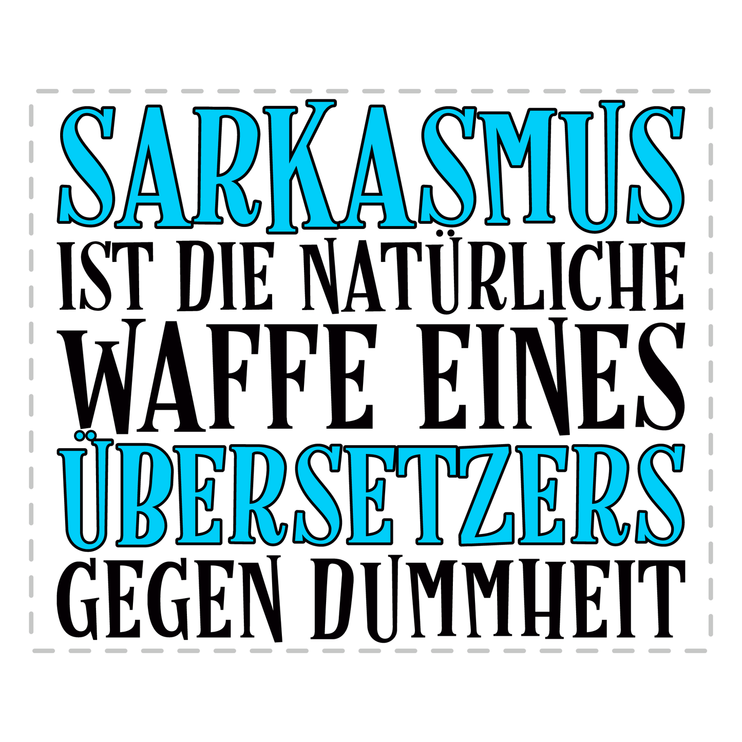 Übersetzer Tasse - Sarkasmus eines Übersetzers (Übersetzerin, Geschenk)