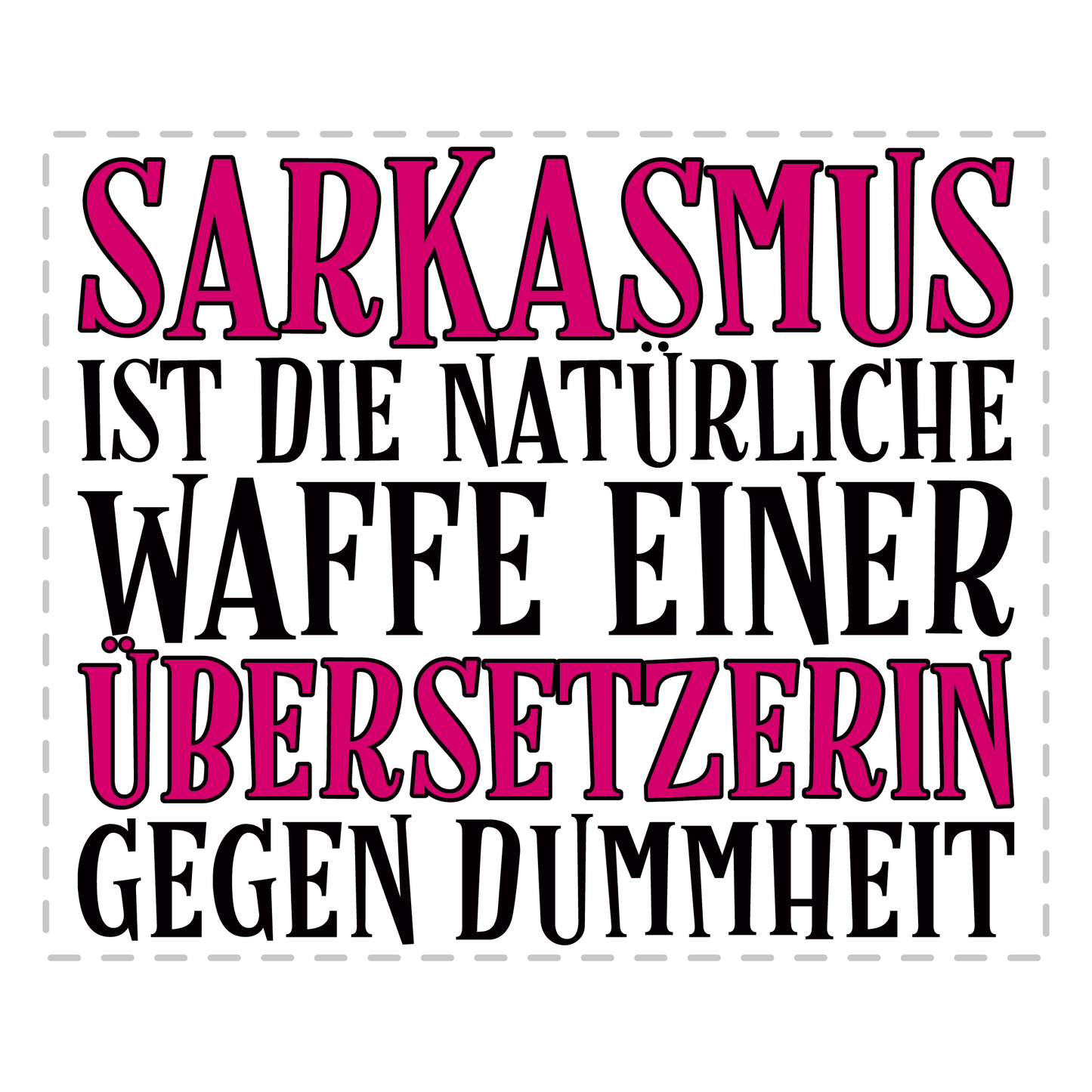 Übersetzer Tasse - Sarkasmus einer Übersetzerin (Übersetzung, Geschenk)