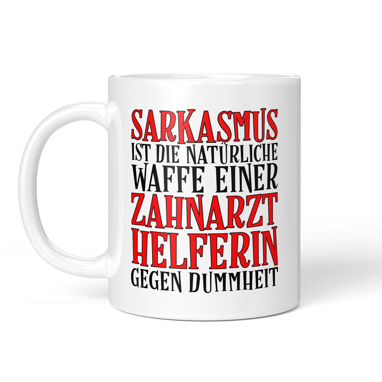 CupHaven® Zahnarzthelferin Tasse - Sarkasmus einer Zahnarzthelferin - Geschenk für Zahnmedizinische Fachangestellte oder ZFAs