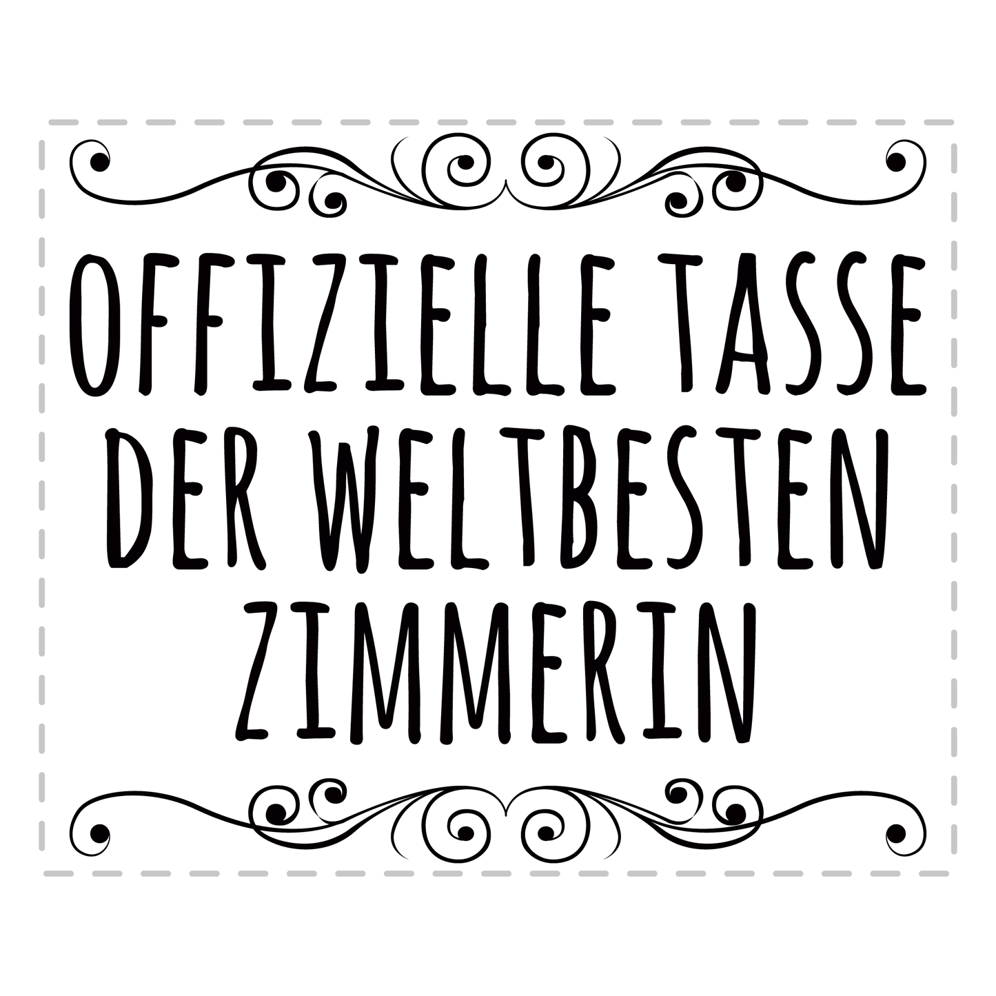 Zimmerer Tasse Weltbeste Zimmerin