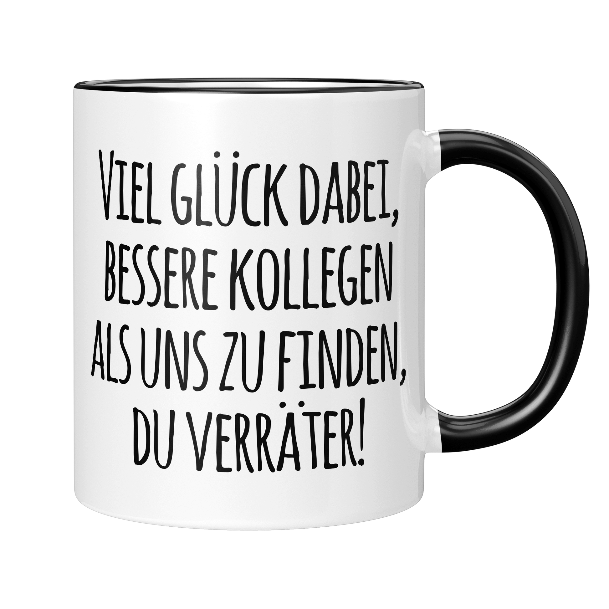 Abschied Kollege Tasse - Viel Glück, Du Verräter! (Abschiedsgeschenk, Jobwechsel, Geschenk)