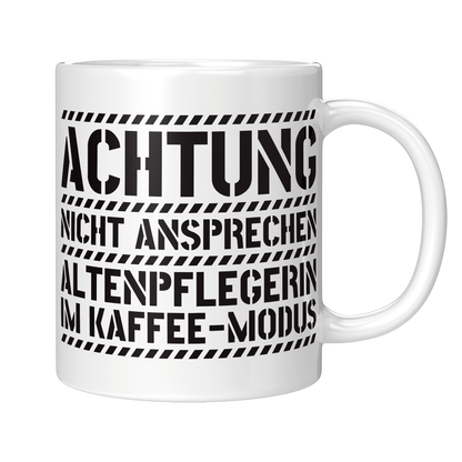 Altenpfleger Tasse - Altenpflegerin im Kaffee-Modus (Altenpflege, Geschenk)