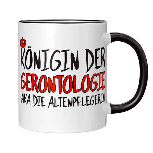 Altenpfleger Tasse Königin der Gerontologie (aka die Altenpflegerin)