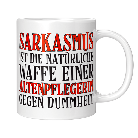 Altenpfleger Tasse Sarkasmus einer Altenpflegerin
