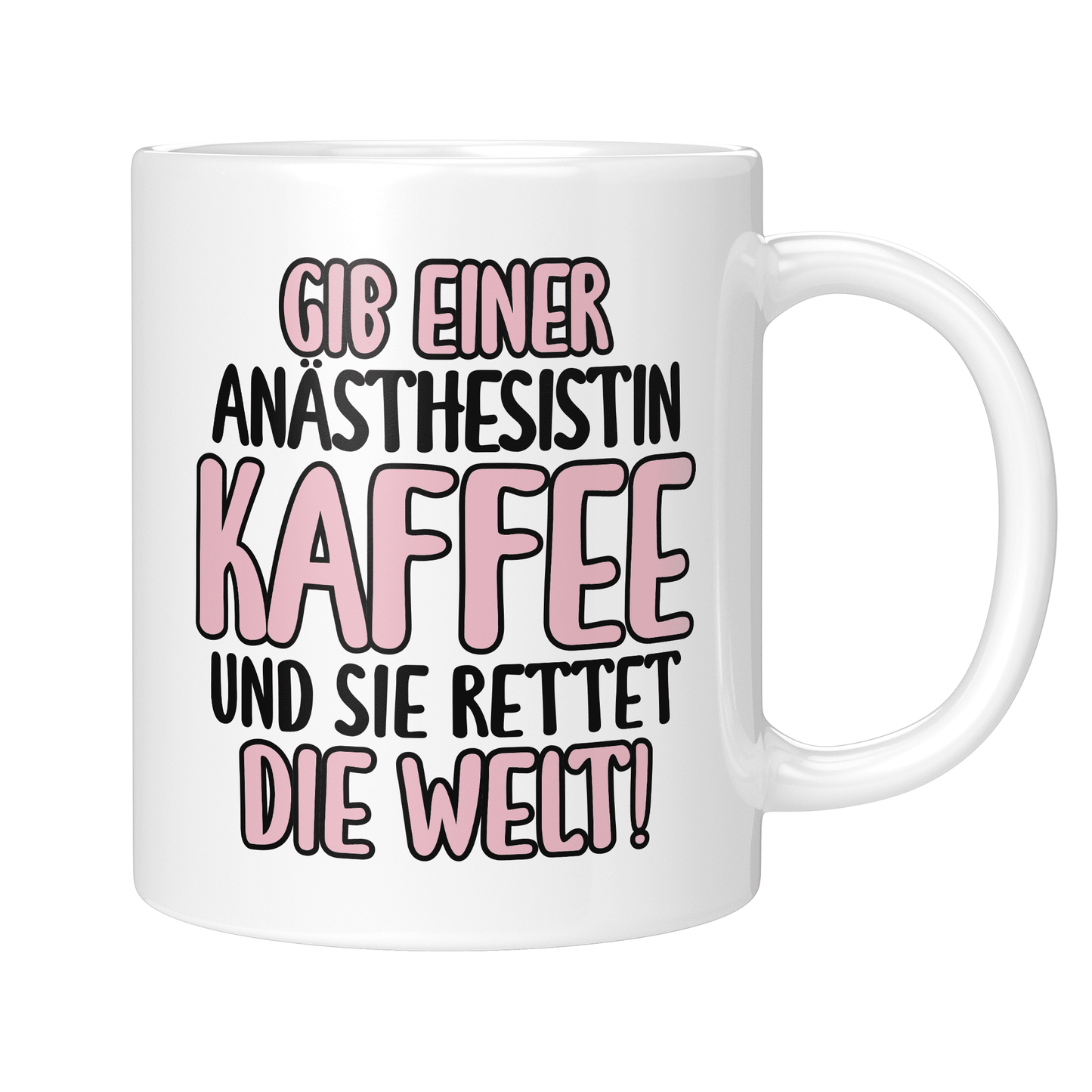 CupHaven® Anästhesie Tasse - Gib einer Anästhesistin Kaffee und sie rettet die Welt! - Geschenk für Anästhesisten, Anästhesistinnen und Fachärzte für Anästhesiologie