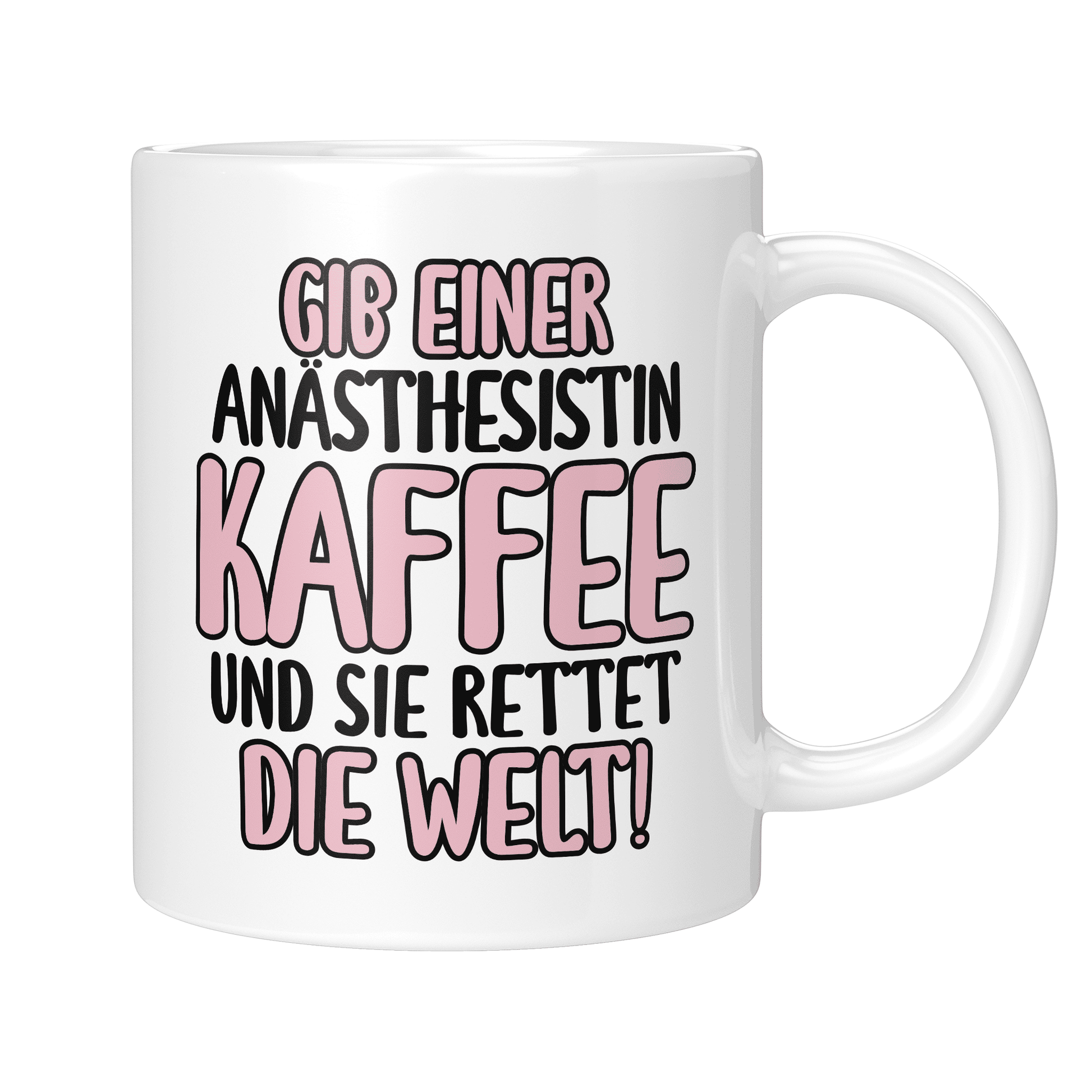 CupHaven® Anästhesie Tasse - Gib einer Anästhesistin Kaffee und sie rettet die Welt! - Geschenk für Anästhesisten, Anästhesistinnen und Fachärzte für Anästhesiologie