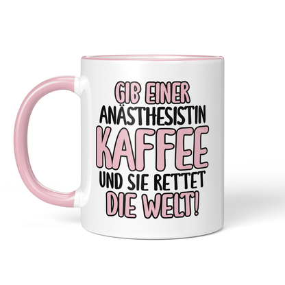 CupHaven® Anästhesie Tasse - Gib einer Anästhesistin Kaffee und sie rettet die Welt! - Geschenk für Anästhesisten, Anästhesistinnen und Fachärzte für Anästhesiologie