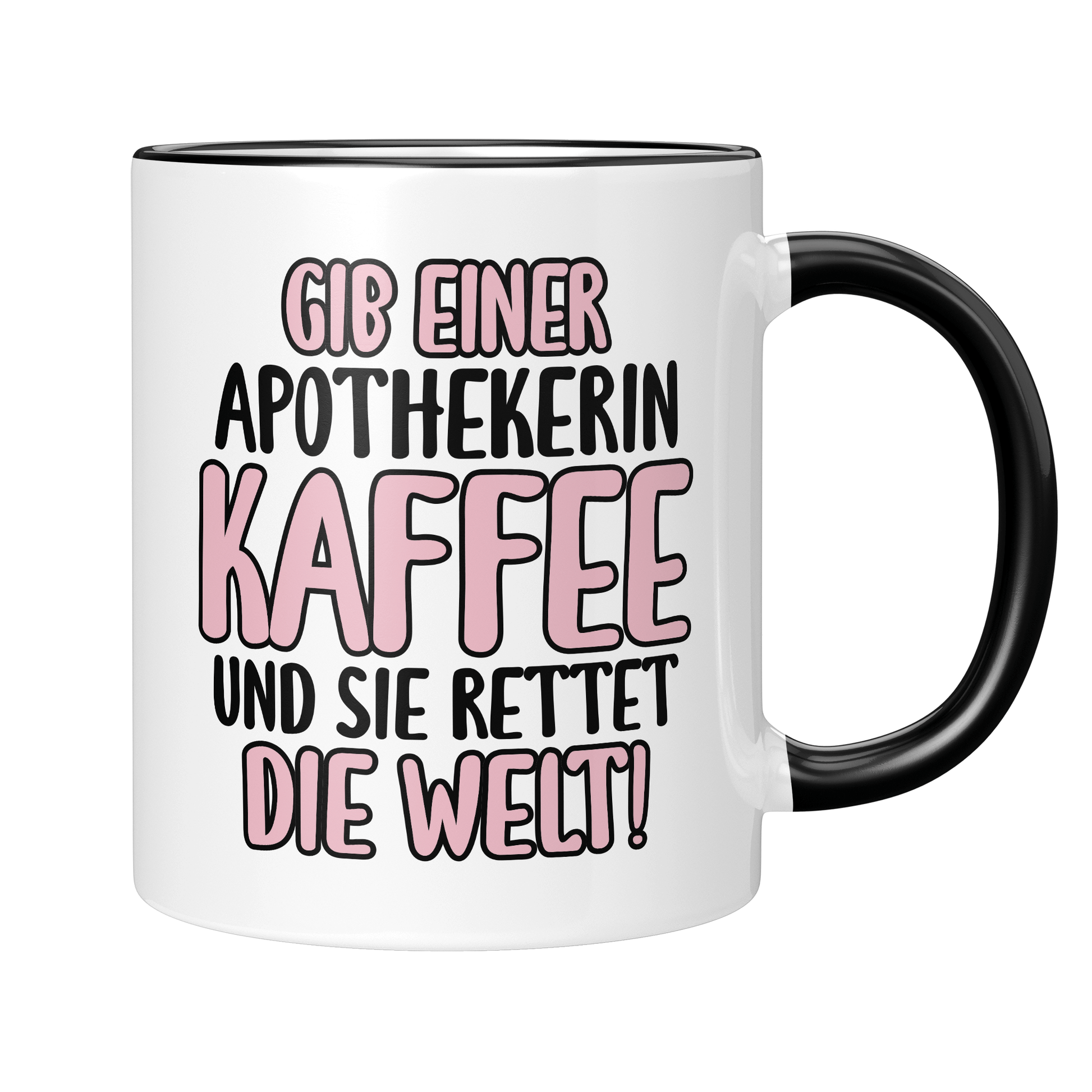 CupHaven® Apotheker Tasse - Gib einer Apothekerin Kaffee und sie rettet die Welt! - Geschenk für Apotheker und Apothekerinnen
