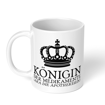 CupHaven® Apotheker Tasse - Königin der Medikamente (aka die Apothekerin) - Geschenk für Apotheker und Apothekerinnen