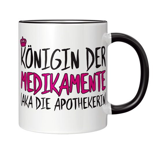 Apotheker Tasse - Königin der Medikamente aka die Apothekerin (Apotheke, Geschenk)