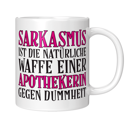 Apotheker Tasse - Sarkasmus einer Apothekerin (Apotheke, Geschenk)