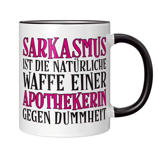 Apotheker Tasse - Sarkasmus einer Apothekerin (Apotheke, Geschenk)