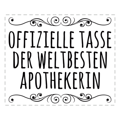 Apotheker Tasse - Weltbeste Apothekerin (Apotheke, Geschenk)