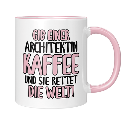 CupHaven® Architekt Tasse - Gib einer Architektin Kaffee und sie rettet die Welt! - Geschenk für Architekten und Architektinnen