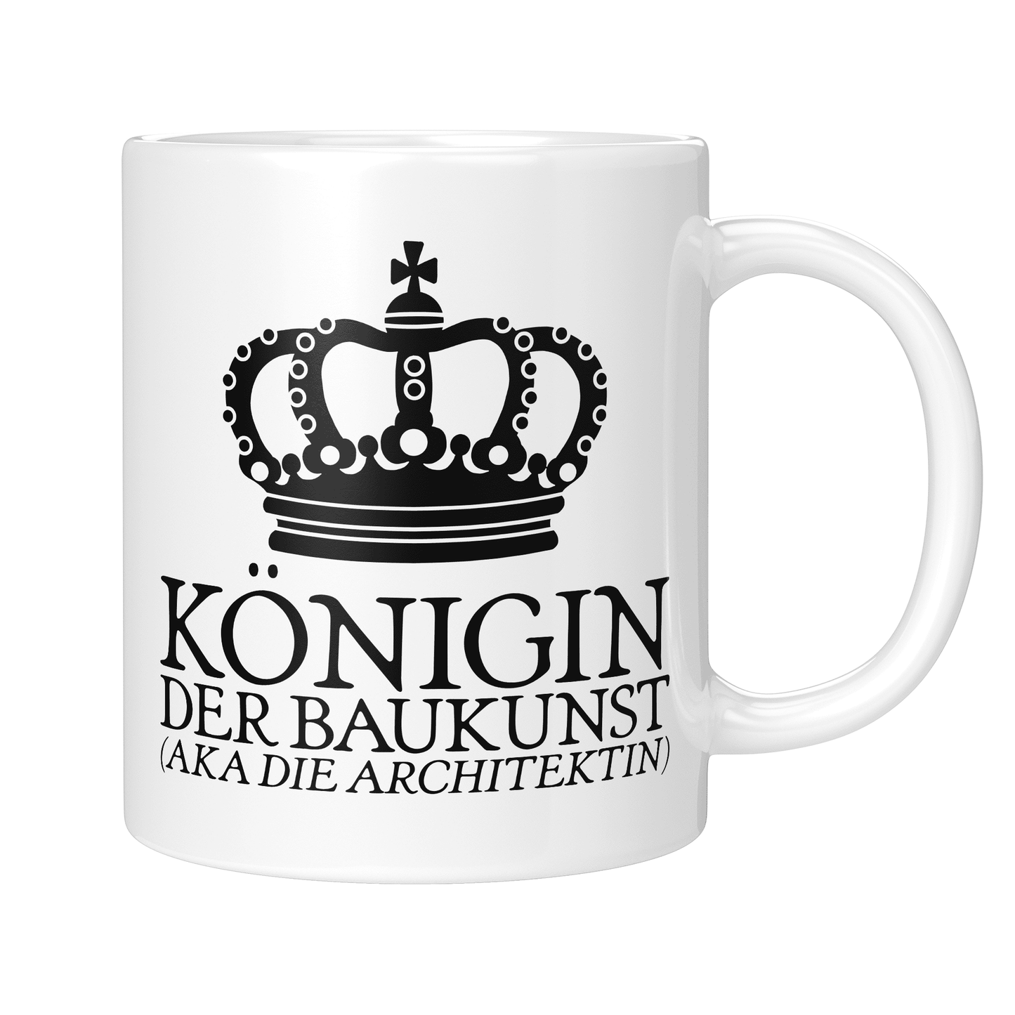 CupHaven® Architekt Tasse - Königin der Baukunst (aka die Architektin) - Geschenk für Architekten und Architektinnen