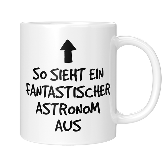 Astronomie Tasse - Fantastischer Astronom (Astronomin, Geschenk)