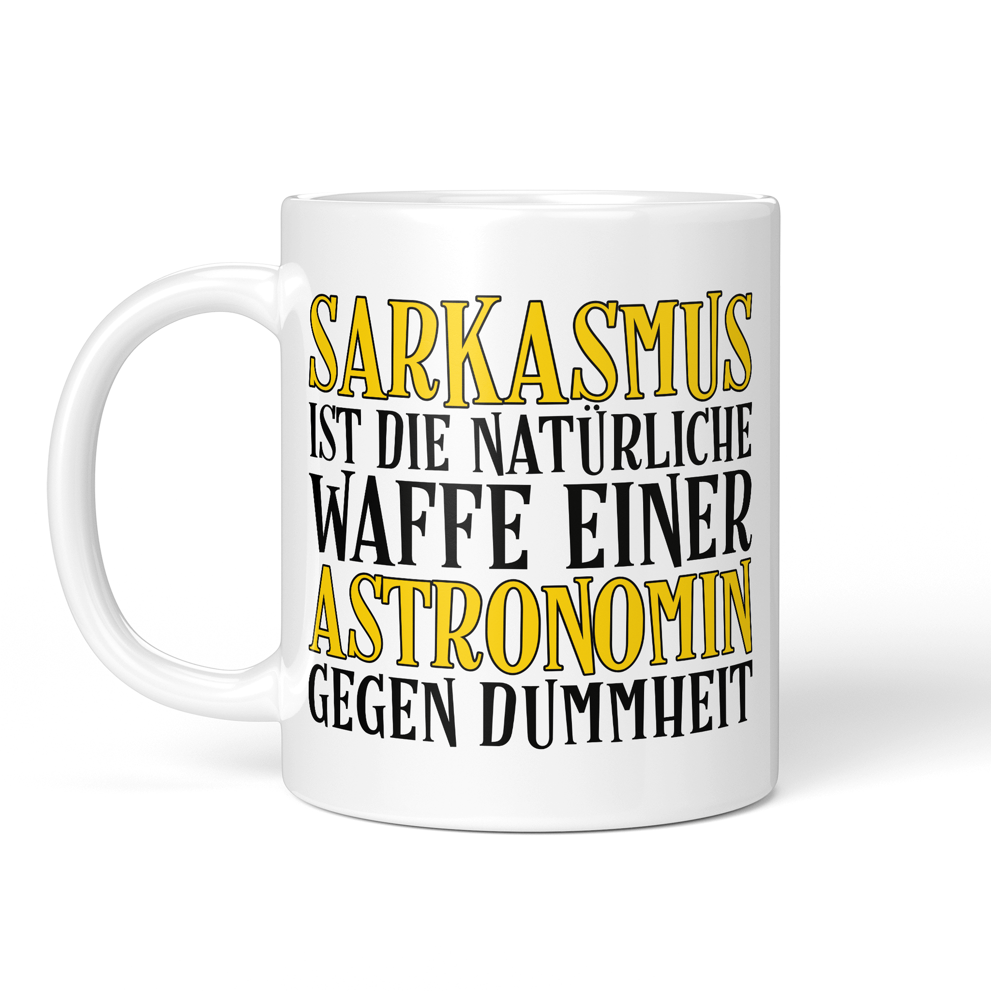 CupHaven® Astronomie Tasse - Sarkasmus einer Astronomin - Geschenk für Astronomen und Astronominnen