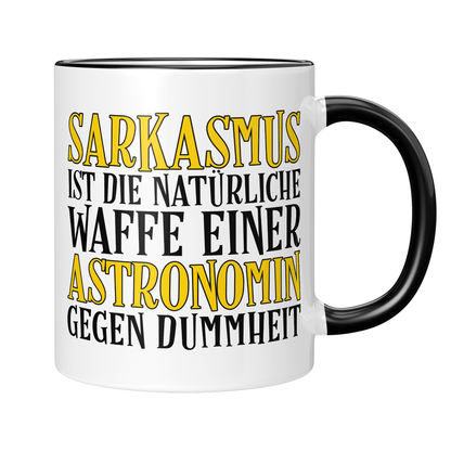Astronomie Tasse - Sarkasmus einer Astronomin (Astronom, Geschenk)