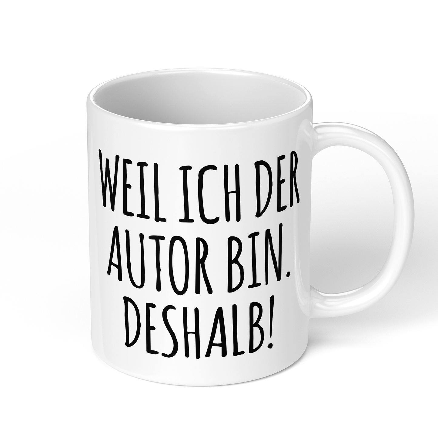 CupHaven® Autor Tasse - Weil ich der Autor bin. Deshalb! - Geschenk für Autoren und Schriftsteller