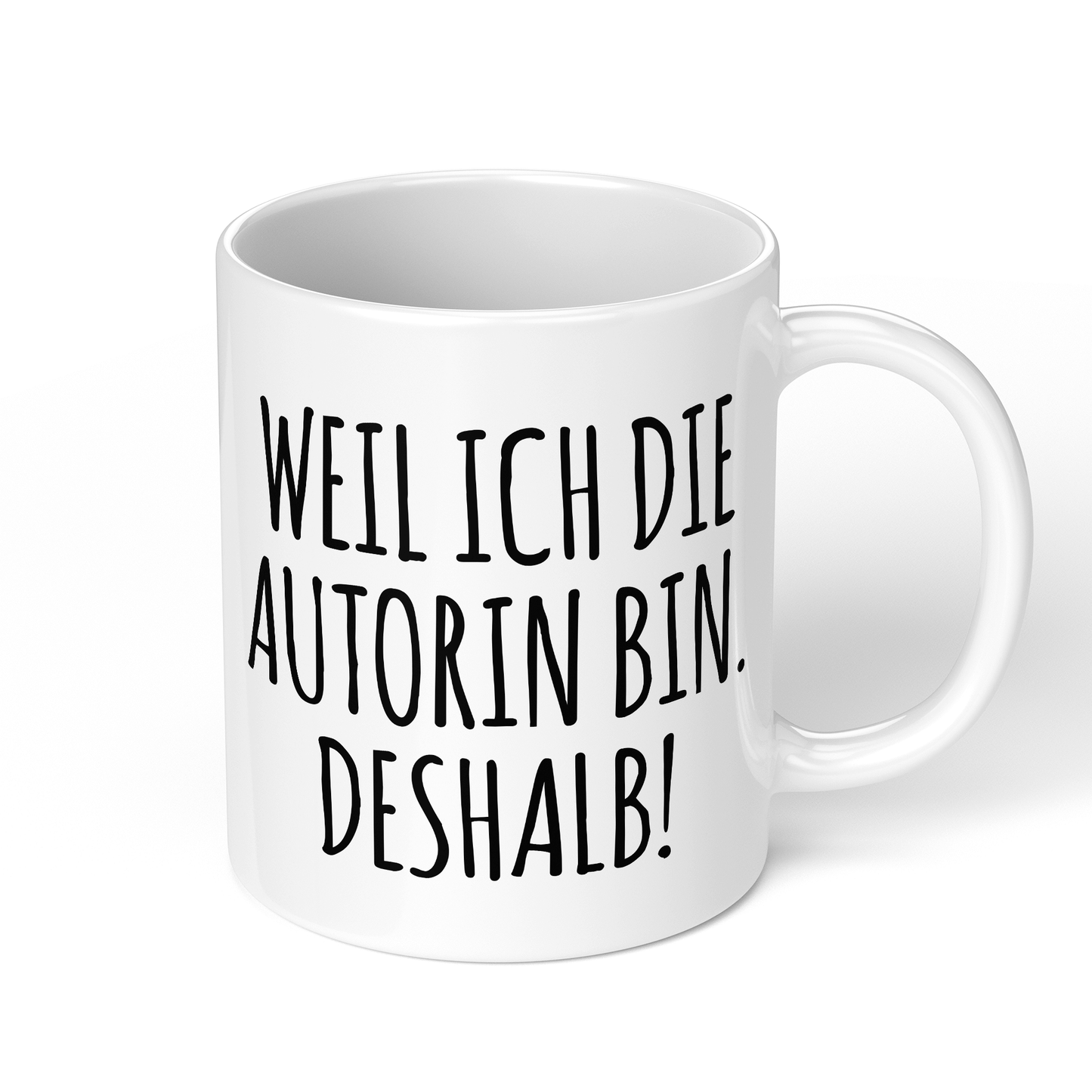 CupHaven® Autor Tasse - Weil ich die Autorin bin. Deshalb! - Geschenk für Autoren und Schriftsteller