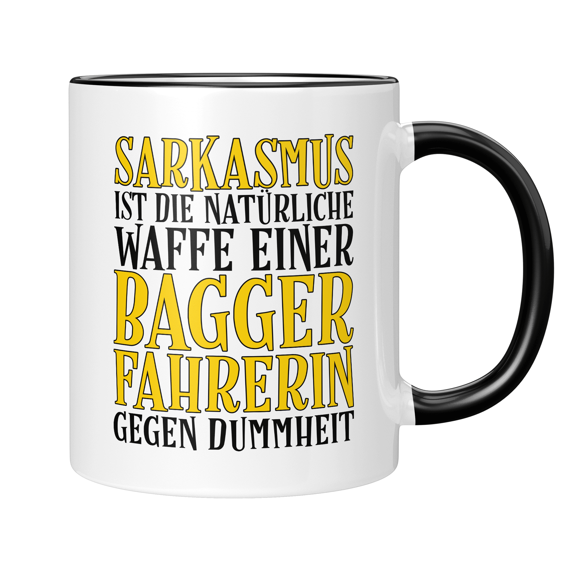 Baggerfahrer Tasse - Sarkasmus einer Baggerfahrerin (Bagger, Geschenk)