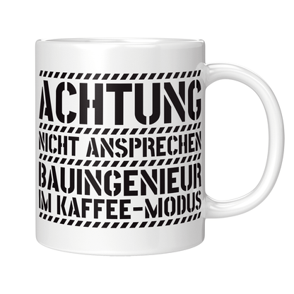 Bauingenieur Tasse - Bauingenieur im Kaffee-Modus (Bauingenieurin, Geschenk)