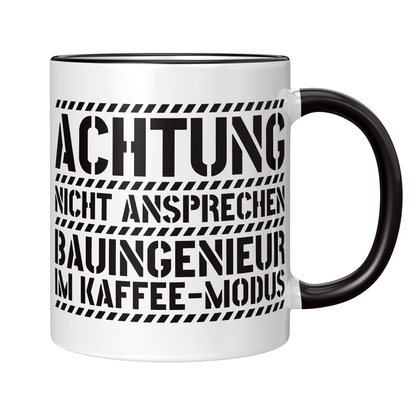 Bauingenieur Tasse - Bauingenieur im Kaffee-Modus (Bauingenieurin, Geschenk)