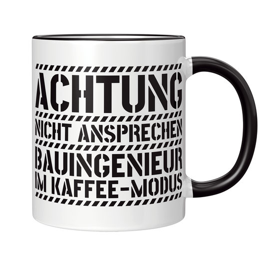 Bauingenieur Tasse - Bauingenieur im Kaffee-Modus (Bauingenieurin, Geschenk)