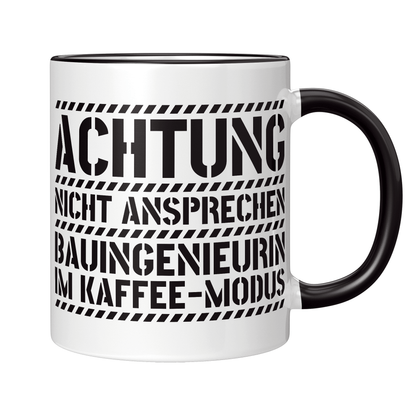 Bauingenieur Tasse - Bauingenieurin im Kaffee-Modus (Geschenk)