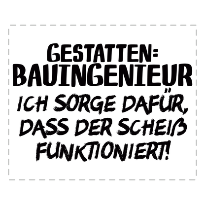 Bauingenieur Tasse - Gestatten: Bauingenieur (Bauingenieurin, Geschenk)