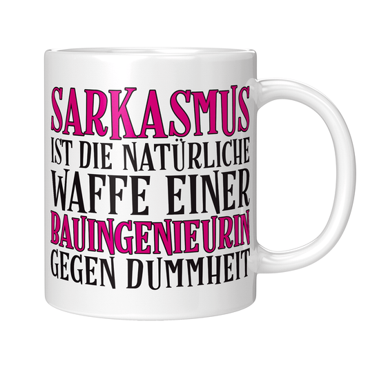 Bauingenieur Tasse - Sarkasmus einer Bauingenieurin (Geschenk)