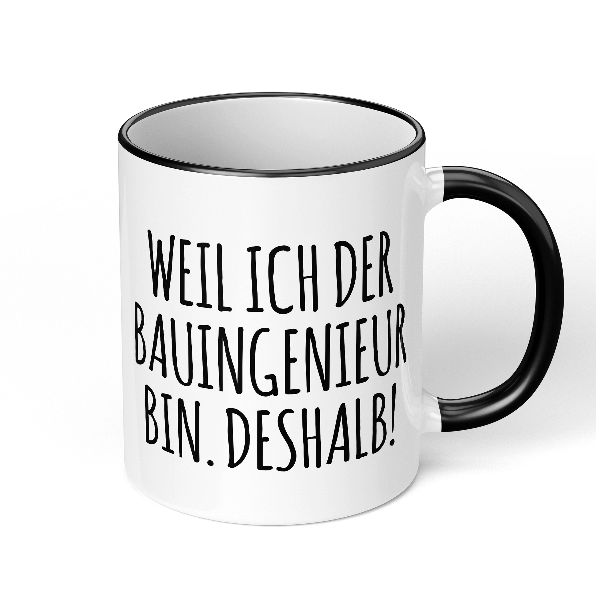 CupHaven® Bauingenieur Tasse - Weil ich der Bauingenieur bin. Deshalb! - Geschenk für Bauingenieure und Bauingenieurinnen