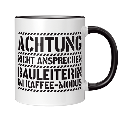 Bauleiter Tasse - Bauleiterin im Kaffee-Modus (Bauleitung, Geschenk)