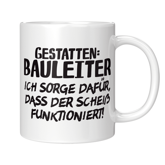 Bauleiter Tasse - Gestatten: Bauleiter (Bauleiterin, Bauleitung, Geschenk)