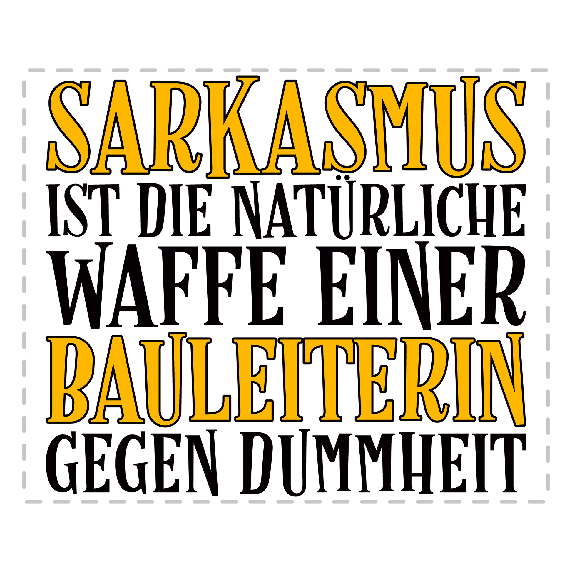 Bauleiter Tasse - Sarkasmus einer Bauleiterin (Bauleitung, Geschenk)
