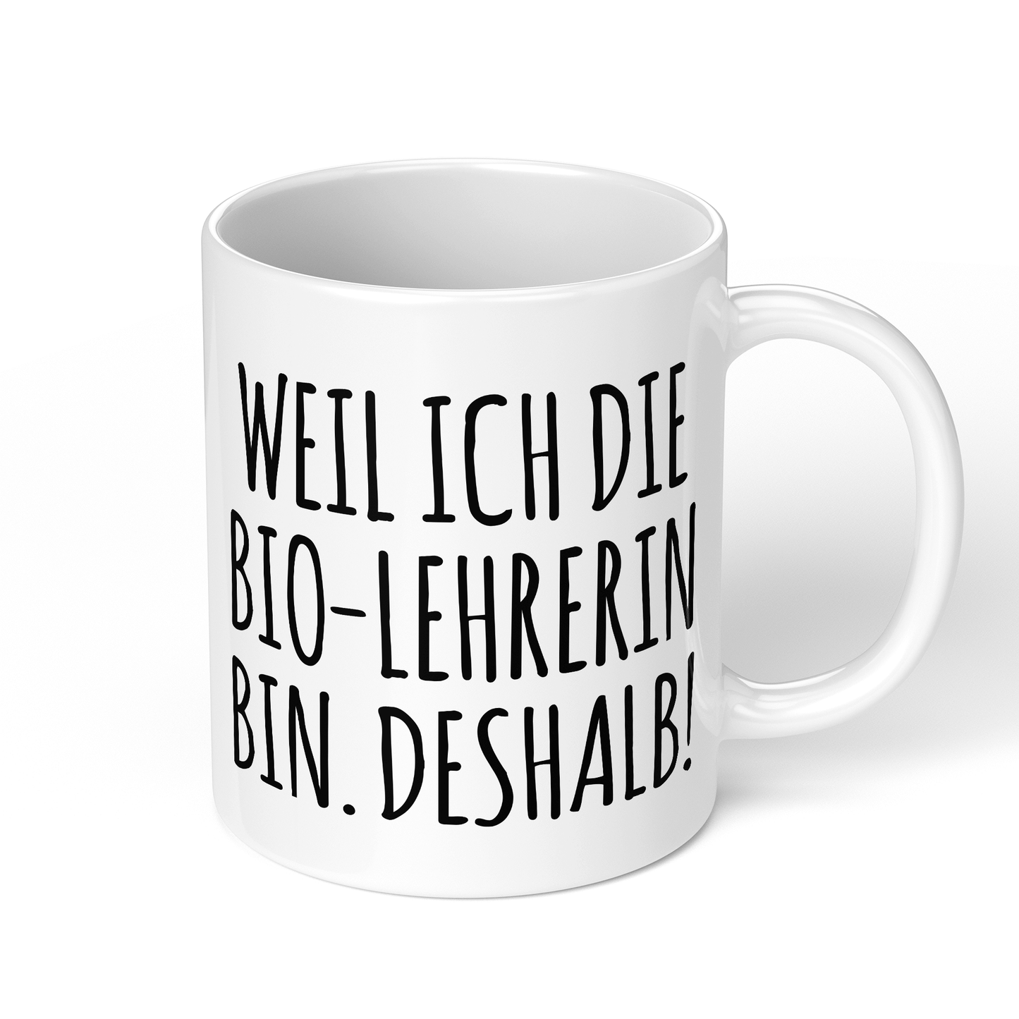 CupHaven® Biologielehrer Tasse - Weil ich die Bio-Lehrerin bin. Deshalb! - Geschenk für Bio-Lehrer und Biologielehrerinnen