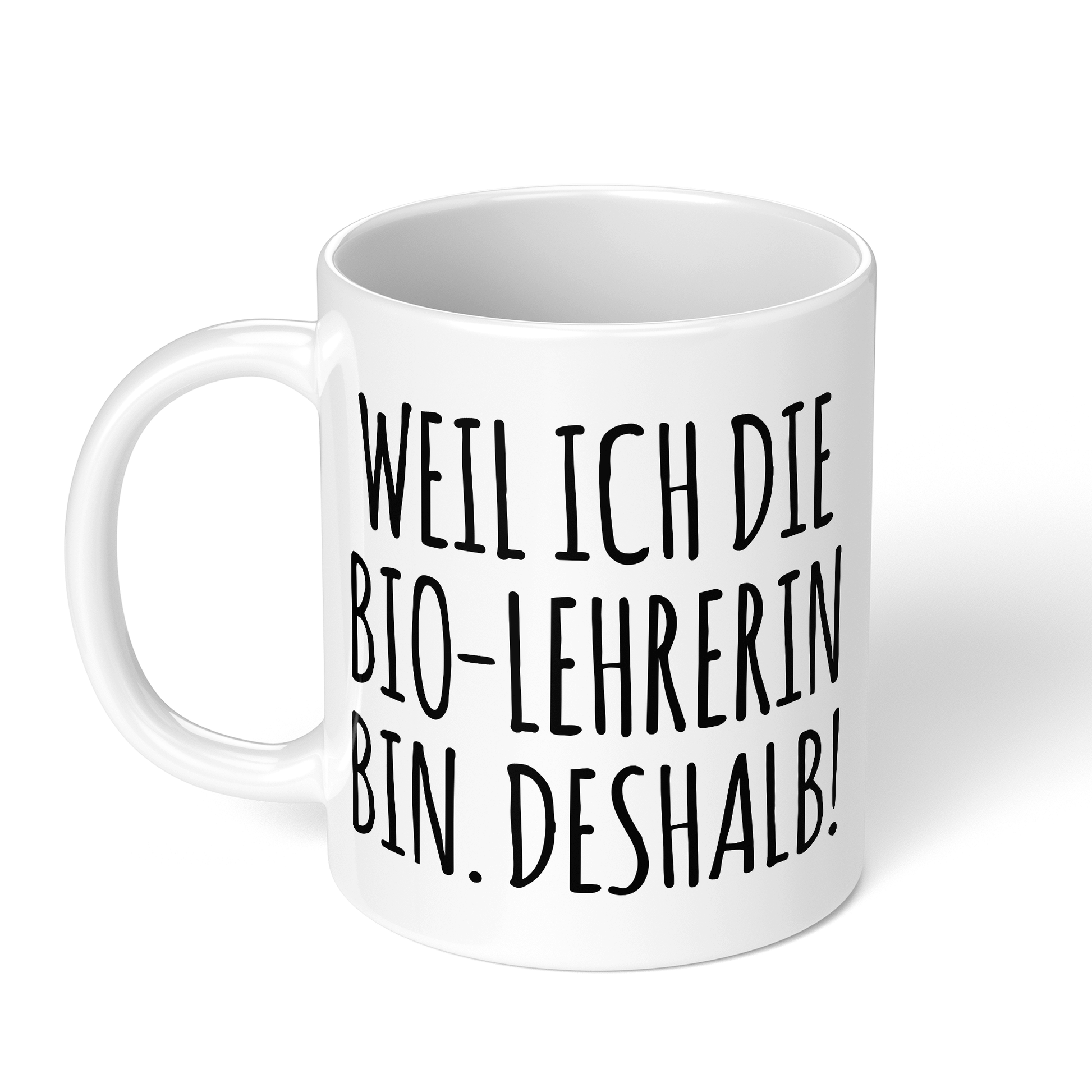 CupHaven® Biologielehrer Tasse - Weil ich die Bio-Lehrerin bin. Deshalb! - Geschenk für Bio-Lehrer und Biologielehrerinnen