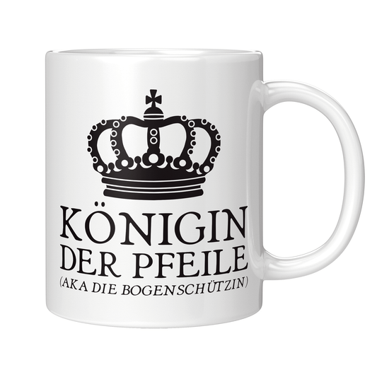 Bogenschießen Tasse - Königin der Pfeile aka die Bogenschützin (Bogenschütze, Bogensport, Geschenk)