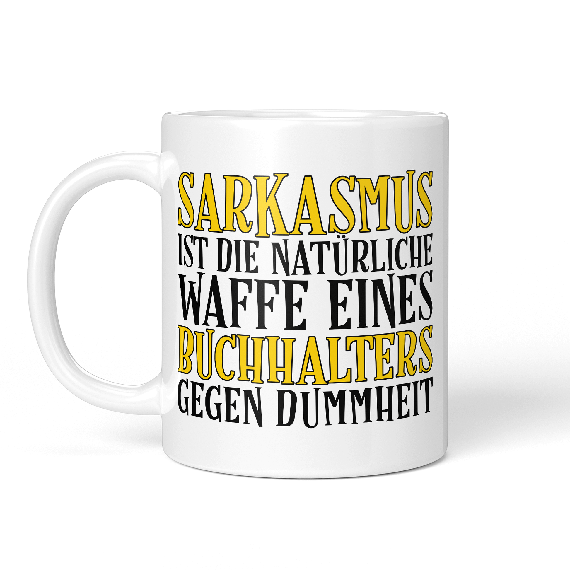 CupHaven® Buchhalter Tasse - Sarkasmus eines Buchhalters - Geschenk für Buchhalter und Buchhalterinnen